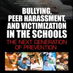 Bullying, Peer Harassment, and Victimization in the Schools Bullying, Peer Harassment, and Victimization in the Schools
