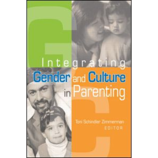 Integrating Gender and Culture in Parenting Integrating Gender and Culture in Parenting