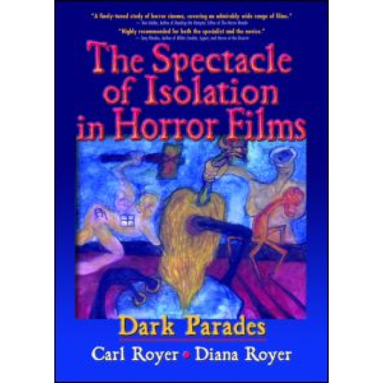 The Spectacle of Isolation in Horror Films The Spectacle of Isolation in Horror Films