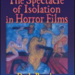 The Spectacle of Isolation in Horror Films