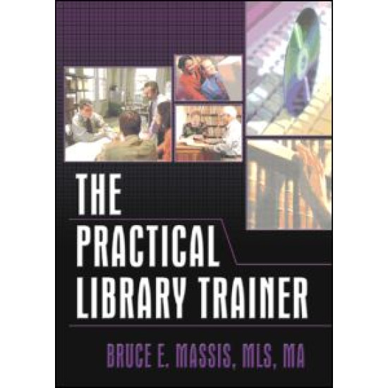 The Practical Library Trainer The Practical Library Trainer