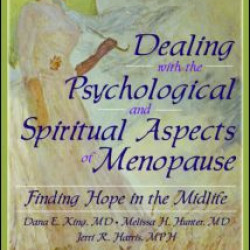 Dealing with the Psychological and Spiritual Aspects of Menopause