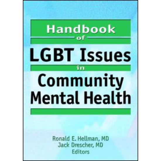 Handbook of LGBT Issues in Community Mental Health Handbook of LGBT Issues in Community Mental Health