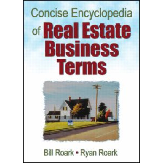 Concise Encyclopedia of Real Estate Business Terms