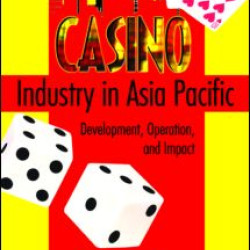 Casino Industry in Asia Pacific Casino Industry in Asia Pacific