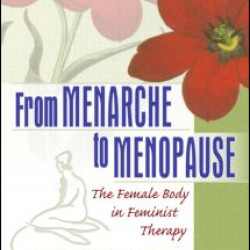From Menarche to Menopause