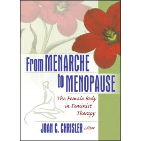 From Menarche to Menopause From Menarche to Menopause