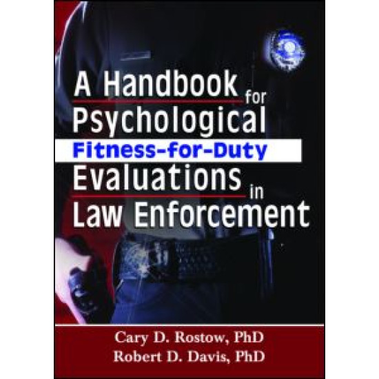 A Handbook for Psychological Fitness-for-Duty Evaluations in Law Enforcement