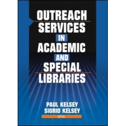 Outreach Services in Academic and Special Libraries