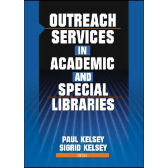 Outreach Services in Academic and Special Libraries