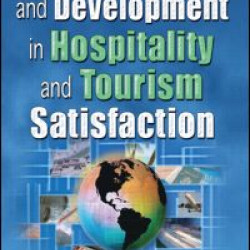 Current Issues and Development in Hospitality and Tourism Satisfaction Current Issues and Development in Hospitality and Tourism Satisfaction