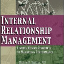 Internal Relationship Management Internal Relationship Management