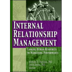 Internal Relationship Management Internal Relationship Management