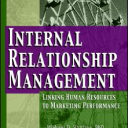 Internal Relationship Management Internal Relationship Management