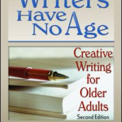 Writers Have No Age Writers Have No Age