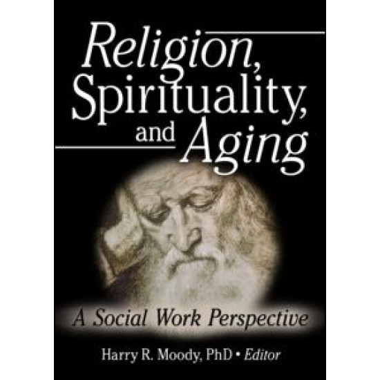 Religion, Spirituality, and Aging Religion, Spirituality, and Aging