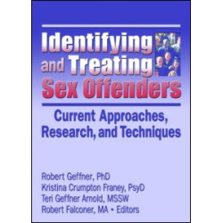 Identifying and Treating Sex Offenders Identifying and Treating Sex Offenders
