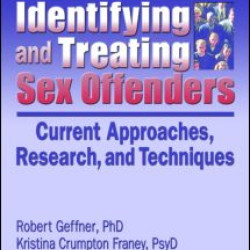 Identifying and Treating Sex Offenders