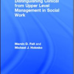 Distinguishing Clinical from Upper Level Management in Social Work