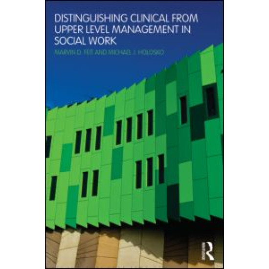 Distinguishing Clinical from Upper Level Management in Social Work