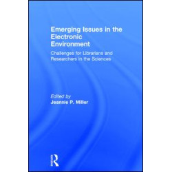 Emerging Issues in the Electronic Environment Emerging Issues in the Electronic Environment