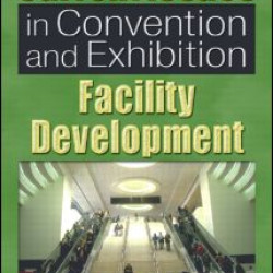 Current Issues in Convention and Exhibition Facility Development