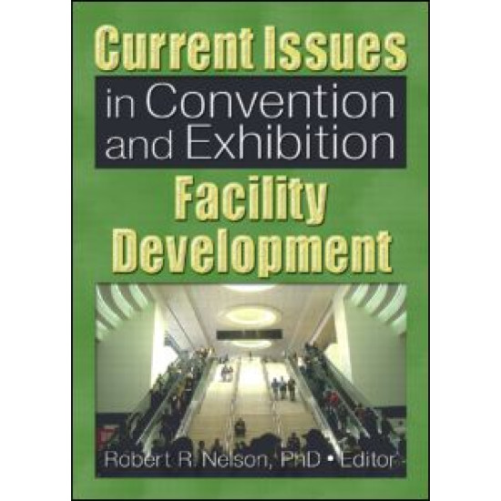 Current Issues in Convention and Exhibition Facility Development