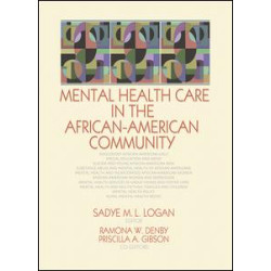 Mental Health Care in the African-American Community Mental Health Care in the African-American Community