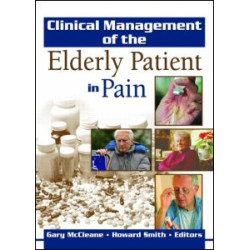 Clinical Management of the Elderly Patient in Pain