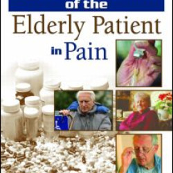 Clinical Management of the Elderly Patient in Pain Clinical Management of the Elderly Patient in Pain