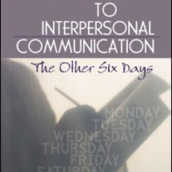A Pastor's Guide to Interpersonal Communication A Pastor's Guide to Interpersonal Communication