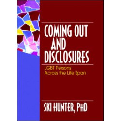 Coming Out and Disclosures Coming Out and Disclosures