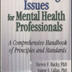 Ethical and Legal Issues for Mental Health Professionals Ethical and Legal Issues for Mental Health Professionals