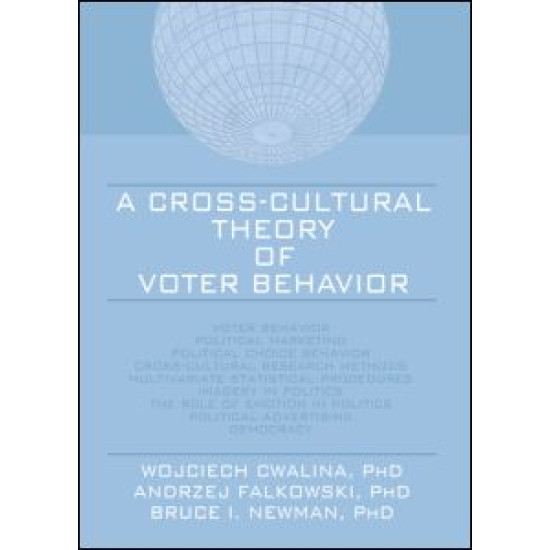 A Cross-Cultural Theory of Voter Behavior A Cross-Cultural Theory of Voter Behavior