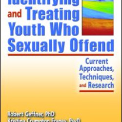 Identifying and Treating Youth Who Sexually Offend Identifying and Treating Youth Who Sexually Offend