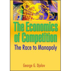 The Economics of Competition The Economics of Competition