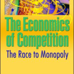 The Economics of Competition The Economics of Competition
