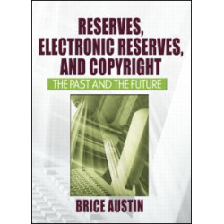 Reserves, Electronic Reserves, and Copyright