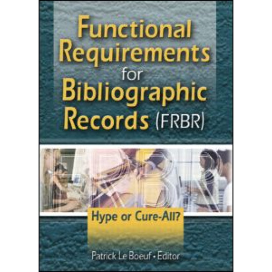 Functional Requirements for Bibliographic Records (FRBR)