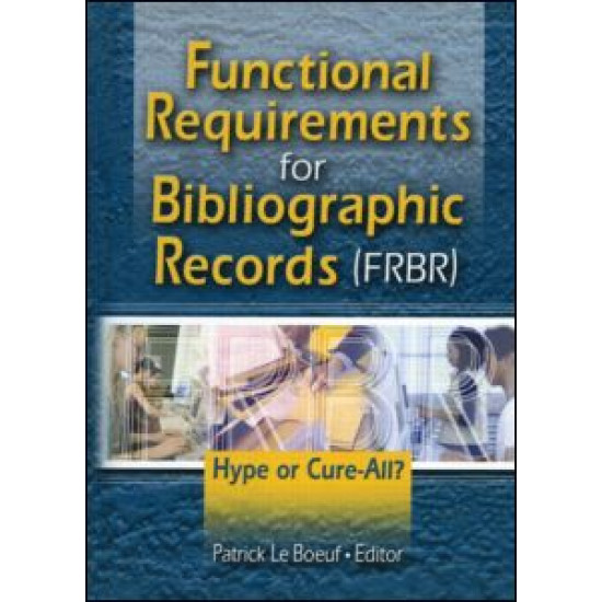 Functional Requirements for Bibliographic Records (FRBR)