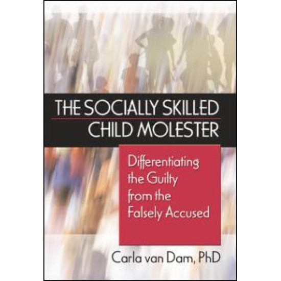 The Socially Skilled Child Molester The Socially Skilled Child Molester