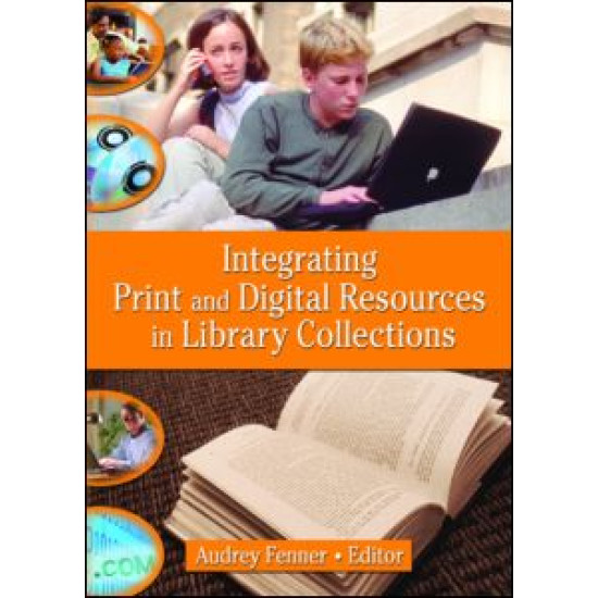 Integrating Print and Digital Resources in Library Collections