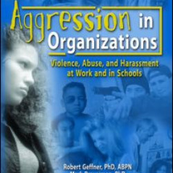 Aggression in Organizations