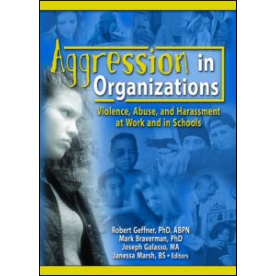 Aggression in Organizations Aggression in Organizations