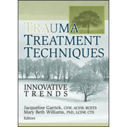 Trauma Treatment Techniques Trauma Treatment Techniques