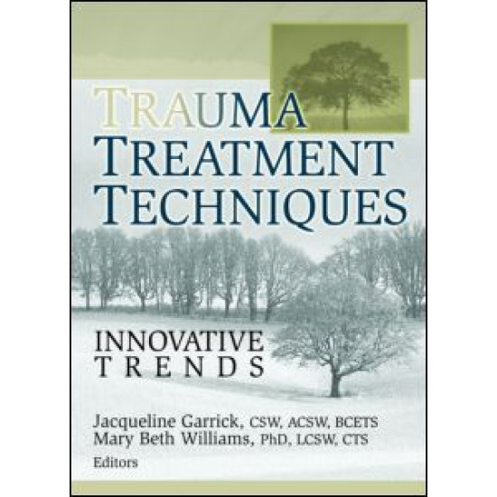 Trauma Treatment Techniques Trauma Treatment Techniques