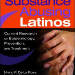 Substance Abusing Latinos