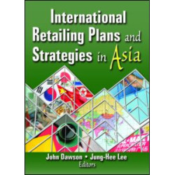 International Retailing Plans and Strategies in Asia International Retailing Plans and Strategies in Asia
