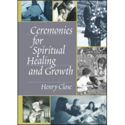 Ceremonies for Spiritual Healing and Growth