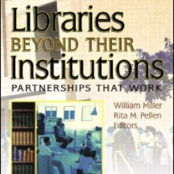 Libraries Beyond Their Institutions Libraries Beyond Their Institutions